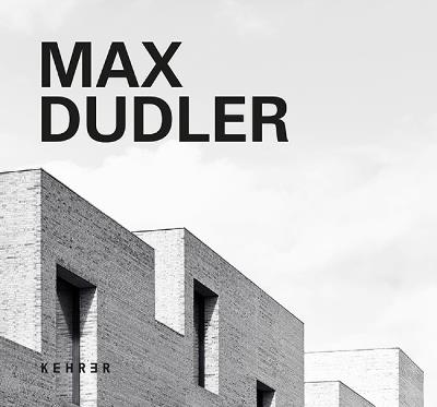 Max Dudler: 3rd Revised Edition - Max Dudler - cover