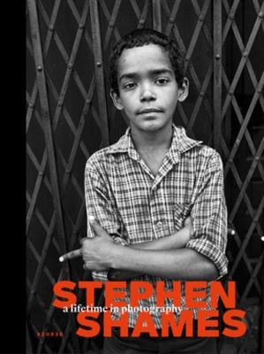A Lifetime in Photography - Stephen Shames - cover