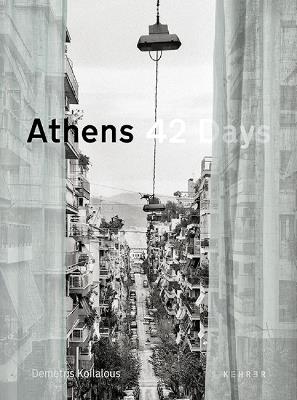 Athens 42 Days: The Undisclosed City - Demetris Koilalous - cover