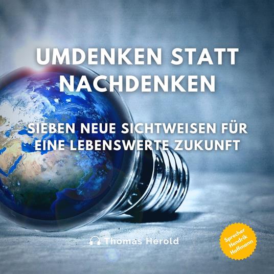 Umdenken statt Nachdenken