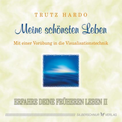 Meine schönsten Leben