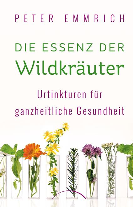 Die Essenz der Wildkräuter