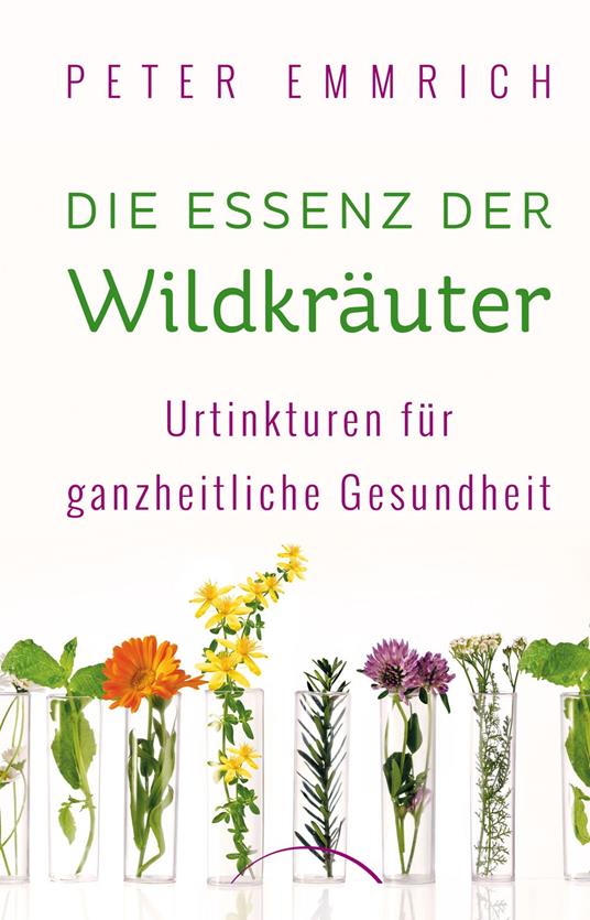 Die Essenz der Wildkräuter