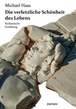 Die verletzliche Schönheit des Lebens