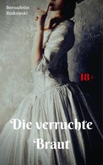 Die verruchte Braut
