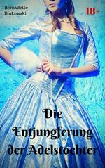 Die Entjungferung der Adelstochter