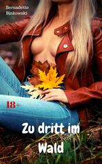 Zu dritt im Wald