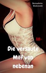 Die versaute Milf von nebenan