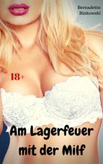 Am Lagerfeuer mit der Milf