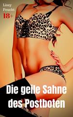 Die geile Sahne des Postboten