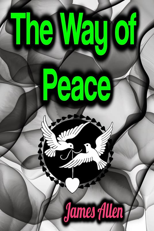 The Way of Peace - James Allen - ebook