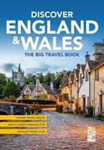 Discover England & Wales: The Big Travel Book