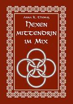 Hexen Mittendrin im Mix