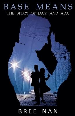 Base Means - Bree Nan - cover