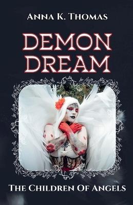 Demon Dream - Anna K Thomas - cover