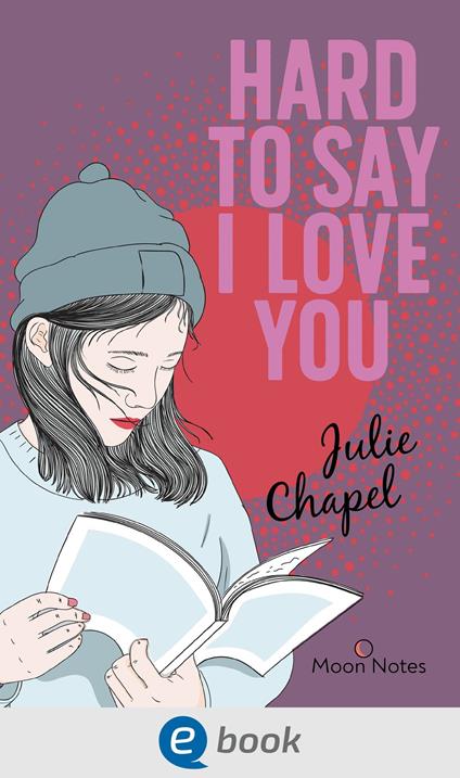 Hard to say I love you - Julie Chapel - ebook