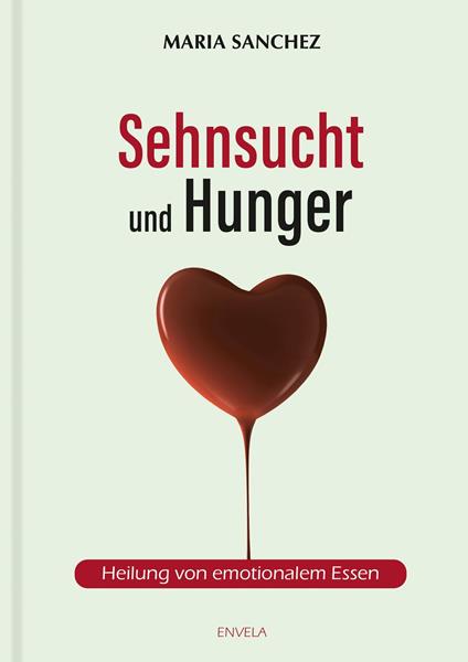 Sehnsucht und Hunger
