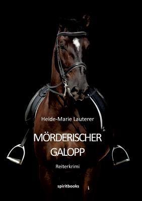 Morderischer Galopp - Heide-Marie Lauterer - cover