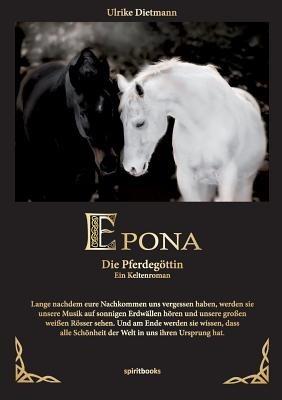Epona - Die Pferdegöttin - Ulrike Dietmann - cover