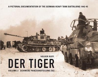 Der Tiger: Schwere Panzerabteilung 503 - Volker Ruff - cover