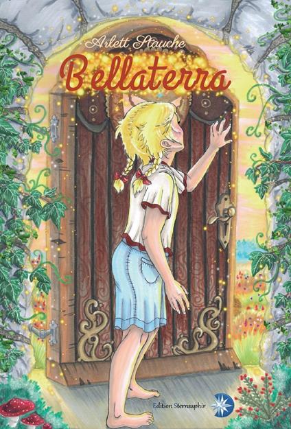 Bellaterra - Arlett Stauche,Edition Sternsaphir,Nadine Drexler - ebook