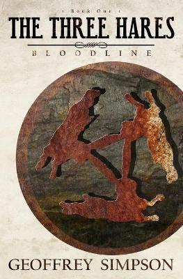 The Three Hares: Bloodline - Geoffrey Simpson - cover