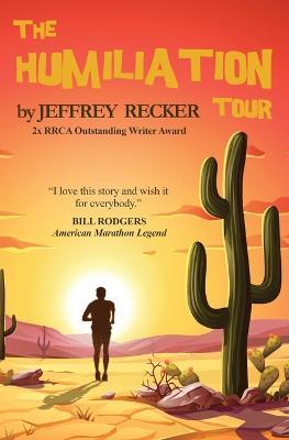 The Humiliation Tour - Jeffrey Recker - cover
