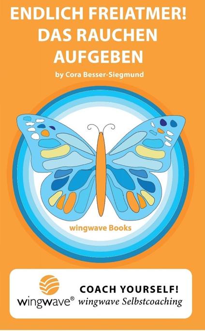 Endlich Freiatmer! Das Rauchen aufgeben.