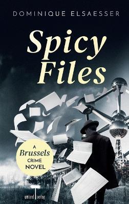 Spicy Files - Dominique Elsaesser - cover