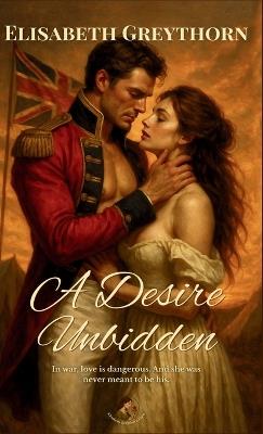 A Desire Unbidden - Elisabeth Greythorn - cover