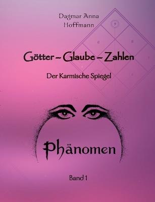 Götter - Glaube - Zahlen: Der Karmische Spiegel - cover