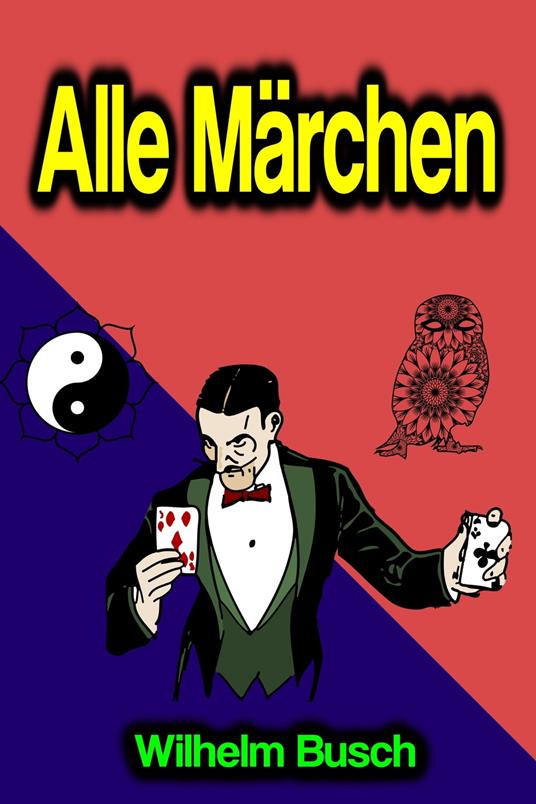 Alle Märchen - Wilhelm Busch - ebook