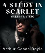 A Study in Scarlet (Illustrated)