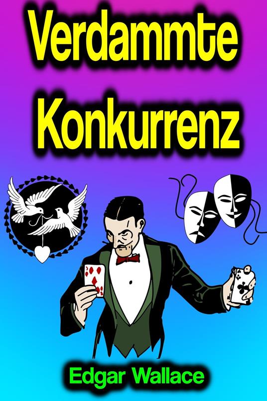 Verdammte Konkurrenz - Edgar Wallace - ebook