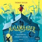 Malamander. Die Geheimnisse von Eerie-on-Sea