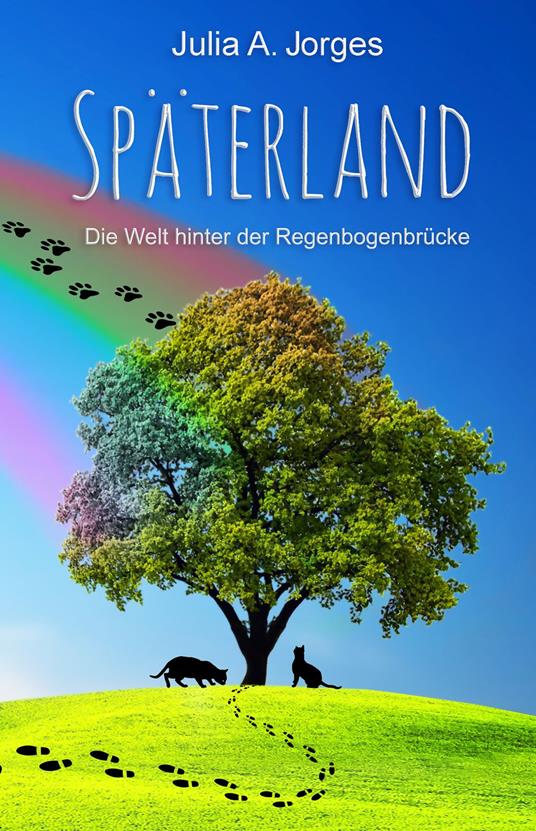 Späterland - Julia A. Jorges - ebook