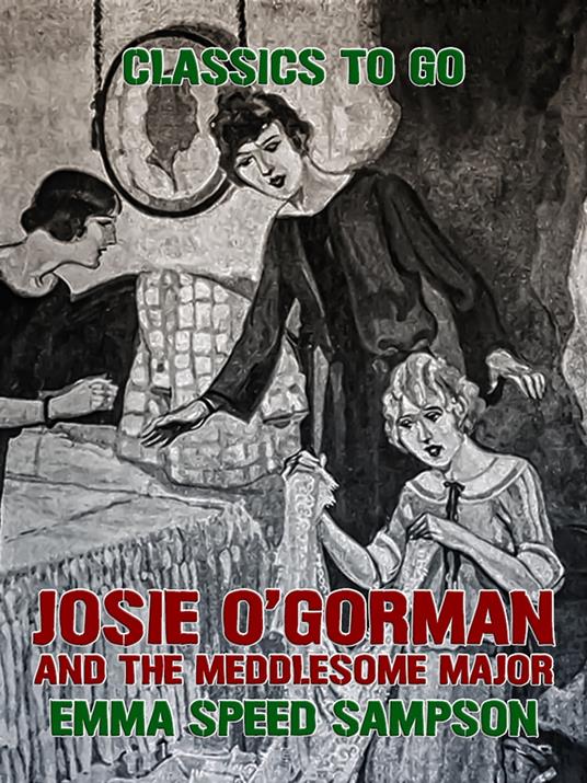 Josie O'Gorman and the Meddlesome Major