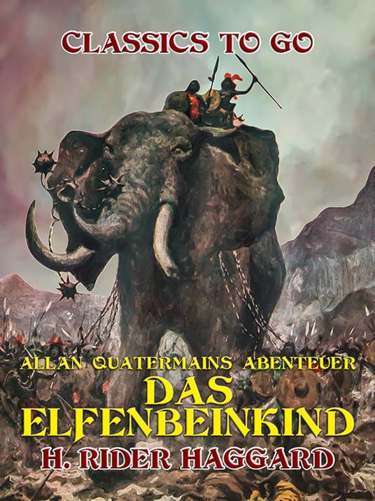 Allan Quatermains Abenteuer Das Elfenbeinkind