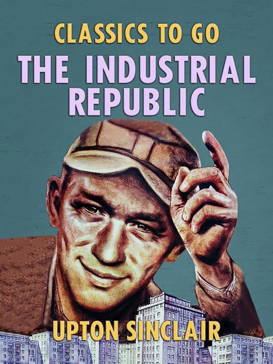 The Industrial Republic
