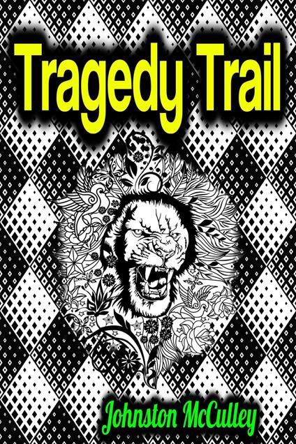 Tragedy Trail - Johnston McCulley - ebook