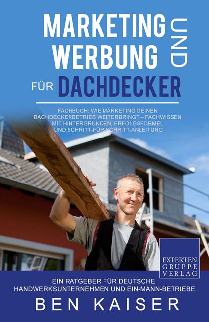 Marketing und Werbung für Dachdecker