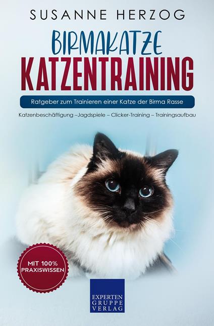 Birmakatze Katzentraining - Ratgeber zum Trainieren einer Katze der Birma Rasse