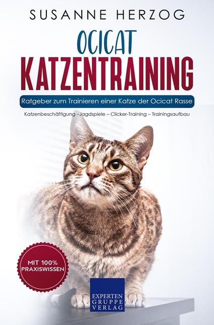 Ocicat Katzentraining - Ratgeber zum Trainieren einer Katze der Ocicat Rasse