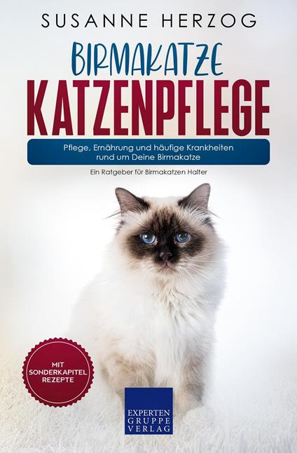 Birmakatze Katzenpflege – Pflege, Ernährung und häufige Krankheiten rund um Deine Birmakatze