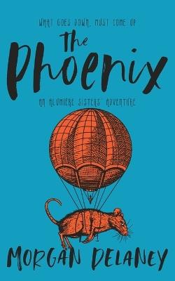 The Phoenix - Morgan Delaney - cover