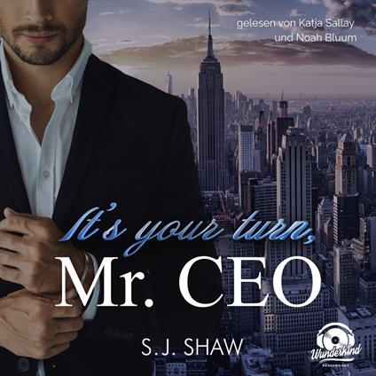 It's your turn, Mr. CEO - New York Love, Band 2 (Ungekürzt)