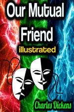 Our Mutual Friend illustrated