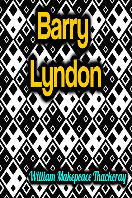 Barry Lyndon - William Makepeace Thackeray - ebook