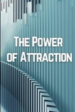 The Power of Attraction: Getting The Man You Need