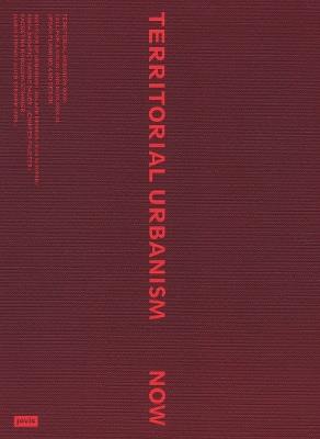 Territorial Urbanism Now!: Call for a Social and Ecological Urban Planning and Design - cover